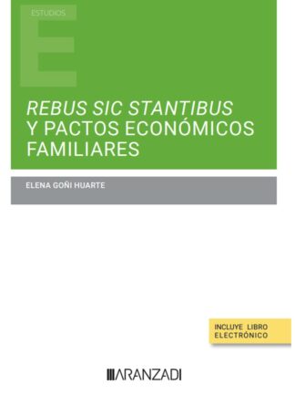 Rebus sic stantibus y pactos económicos familiares