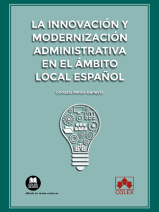 La innovación y modernización administrativa en el ámbito local español