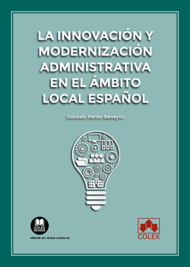 Innovación y modernización administrativa en el ámbito local español 9788413599519