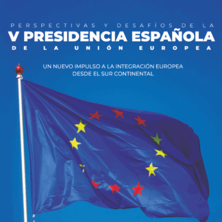 Perspectivas y desafios de la v Presidencia Española de la Unión Europea