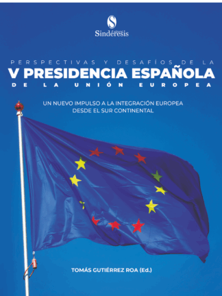 Perspectivas y desafios de la v Presidencia Española de la Unión Europea