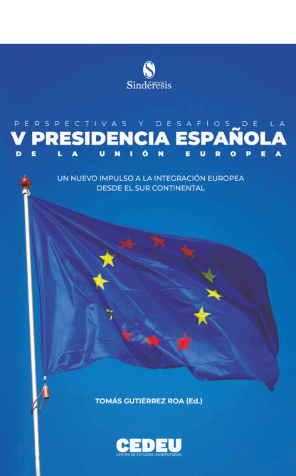 Perspectivas y desafios de la v Presidencia Española de la Unión Europea