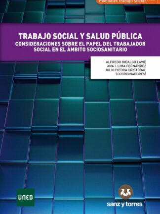 Trabajo social y salud pública Consideraciones sobre el papel del trabajador social en el ámbito socio-sanitario