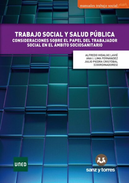 Trabajo social y salud pública Consideraciones sobre el papel del trabajador social en el ámbito socio-sanitario