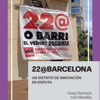 22@BARCELONA. Un distrito de innovación en disputa