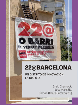 22@BARCELONA. Un distrito de innovación en disputa