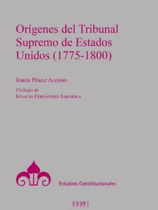 Orígenes del Tribunal Supremo de los Estados Unidos (1775-1800)