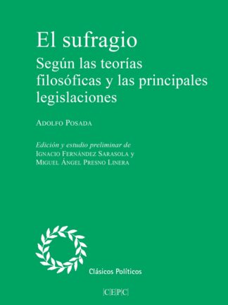 Sufragio. Según las teorías filosóficas y las principales legislaciones