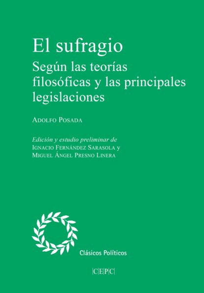 Sufragio. Según las teorías filosóficas y las principales legislaciones