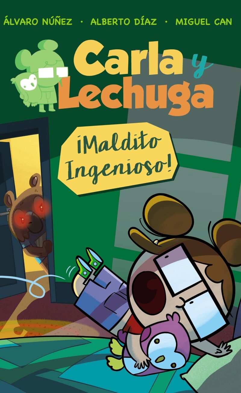 Carla y Lechuga 1. ¡Maldito Ingenioso!