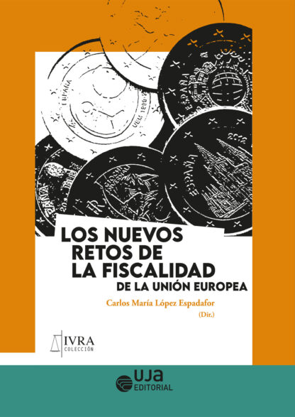 Los nuevos retos de la fiscalidad de la Unión Europea