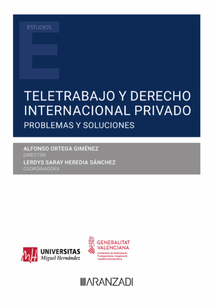 Teletrabajo y derecho internacional privado. Problemas y soluciones