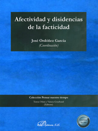 Afectividad y disidencias de la facticidad