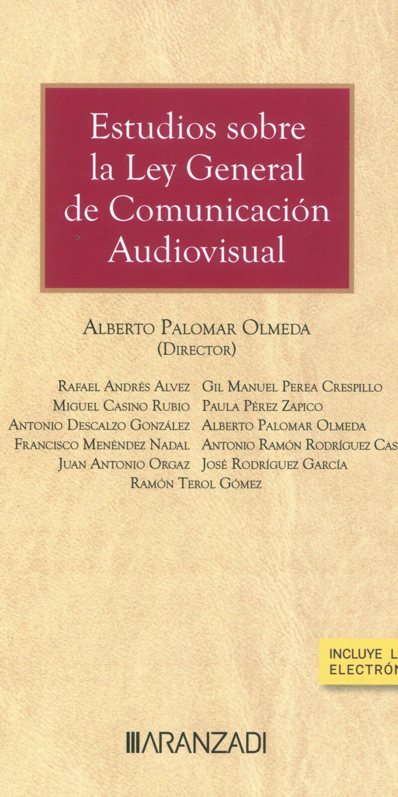 Estudios sobre la ley general de comunicación audiovisual 9788411636742