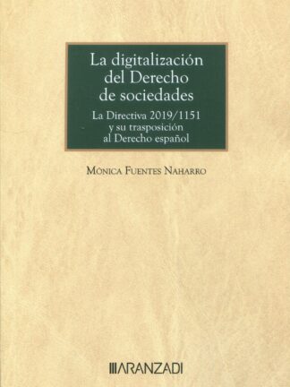 La digitalización del derecho de sociedades. La Directiva 2019/1151 y su trasposición al derecho español