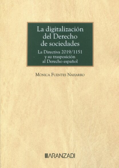 La digitalización del derecho de sociedades. La Directiva 2019/1151 y su trasposición al derecho español