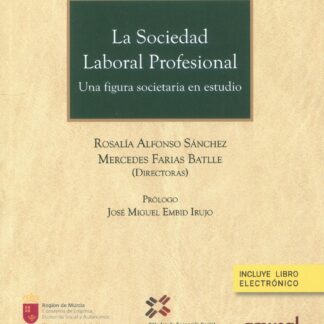 La sociedad laboral profesional. Una figura societaria en estudio