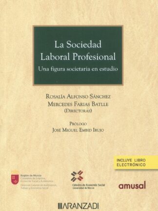 La sociedad laboral profesional. Una figura societaria en estudio