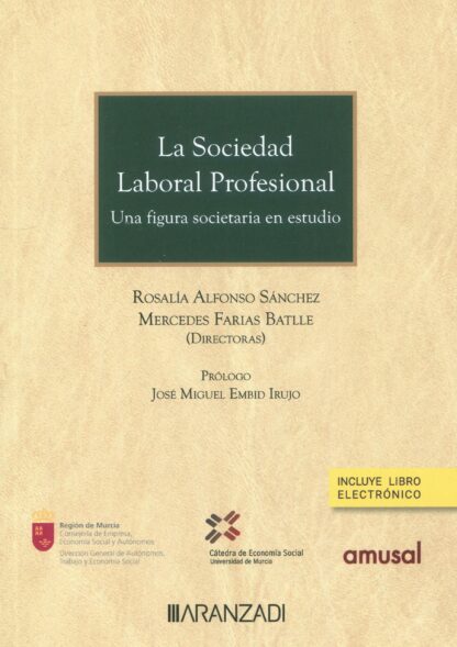 La sociedad laboral profesional. Una figura societaria en estudio