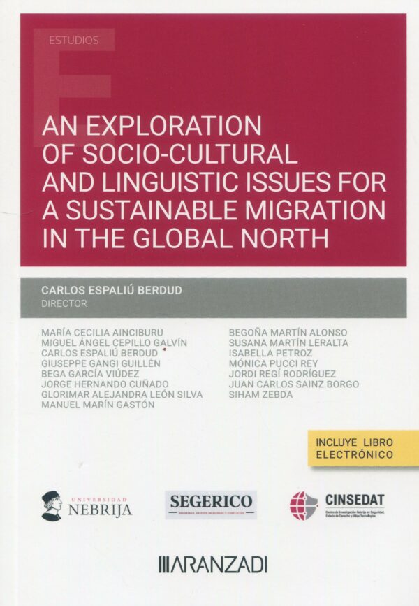 An exploration of socio-cultural and liguistic issues for a sustainable migration in the global north 9788491351184