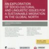 An exploration of socio-cultural and liguistic issues for a sustainable migration in the global north