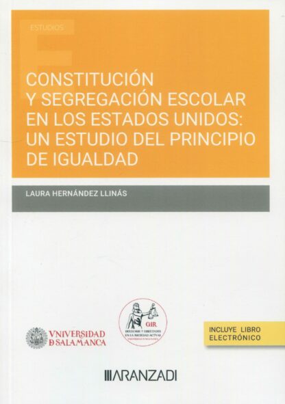 Constitución y segregación escolar en los Estados Unidos. Un estudio del principio de igualdad
