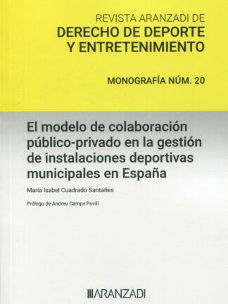Modelo de colaboración público-privado en la gestión de instalaciones deportivas municipales en España