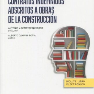 Contratos indefinidos adscritos a obras de la construcción