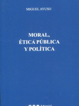 Moral, ética pública y política