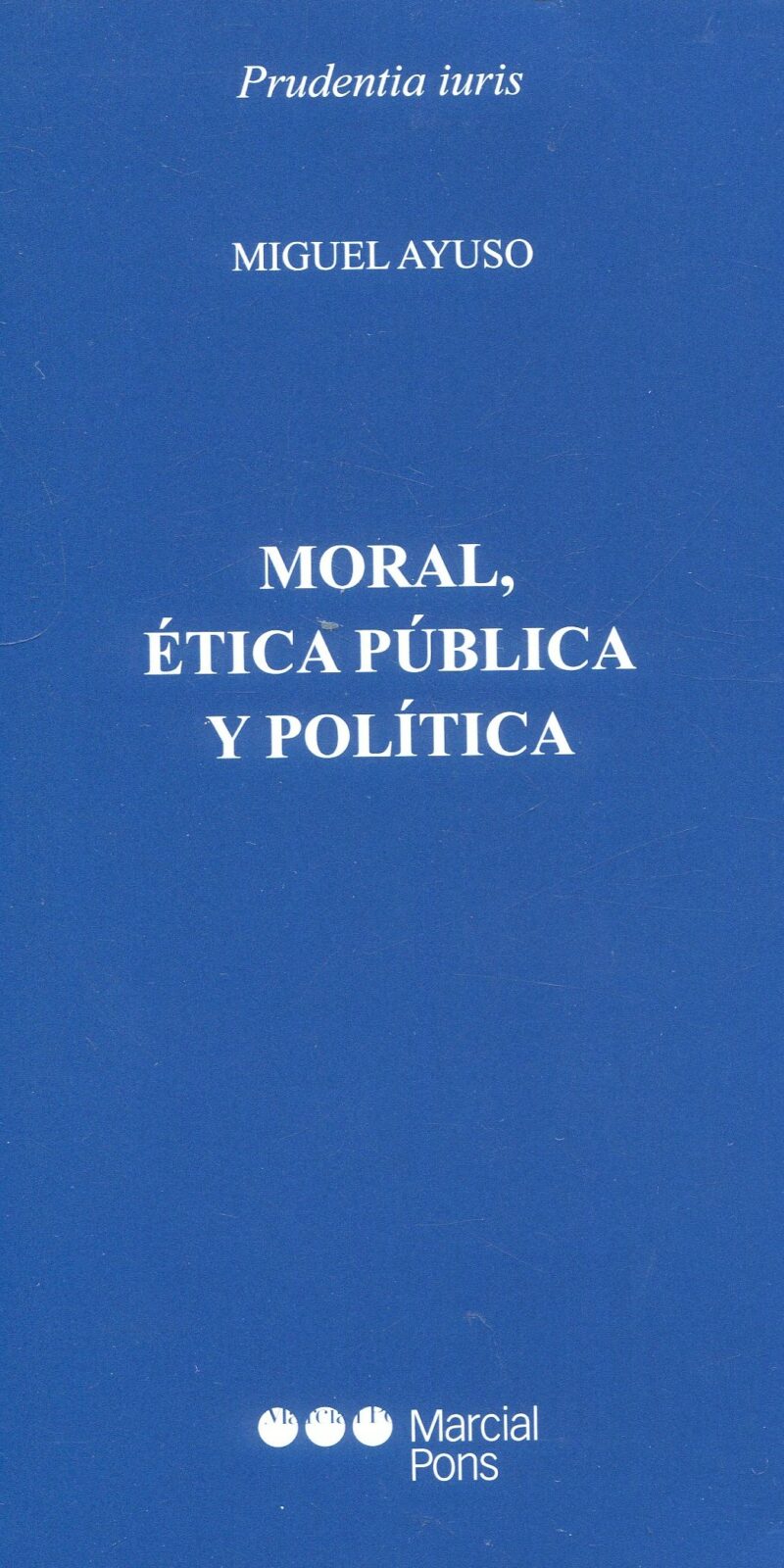 Moral, ética pública y política 9788413816463