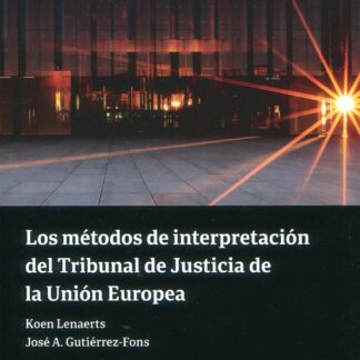 Métodos de interpretación del Tribunal de Justicia de la Unión Europea