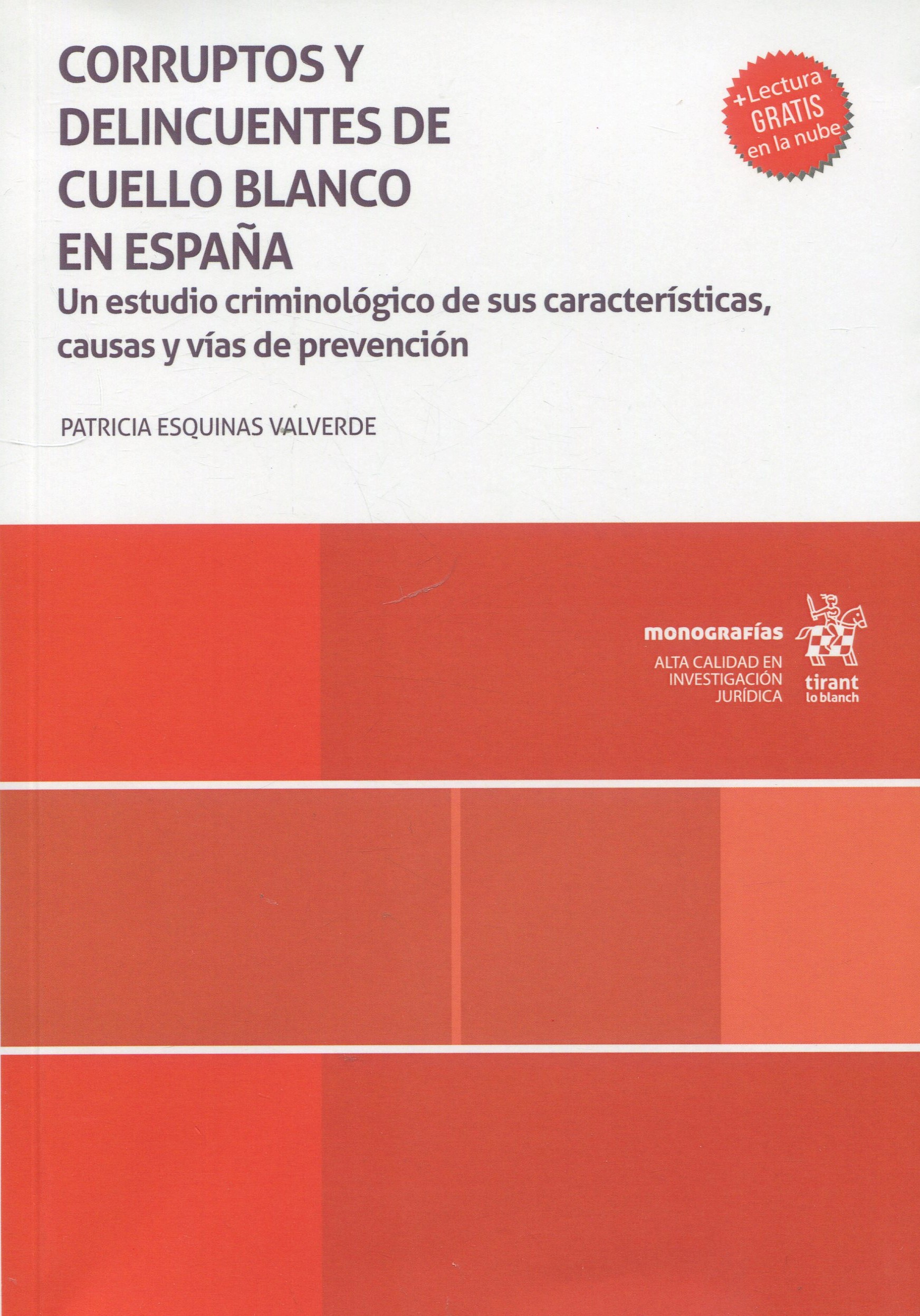 Corruptos y delincuentes de cuello blanco en España 9788411692144