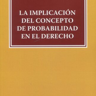 Implicación del concepto de probabilidad en el derecho