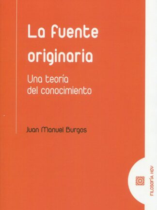 La fuente originaria. Una teoría del conocimiento