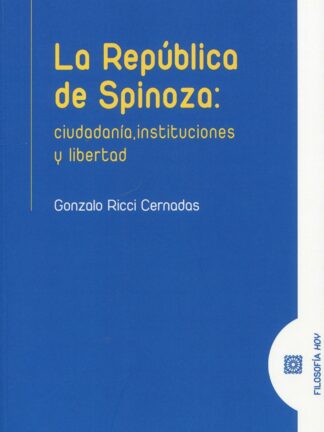 República de Spinoza: ciudadanía, instituciones y libertad