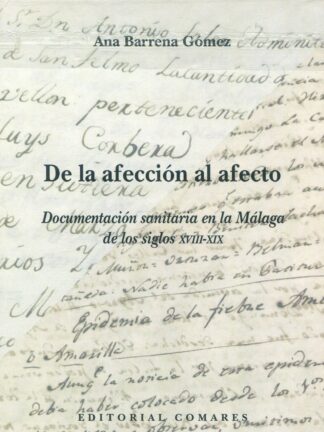 De la afección al afecto. Documentación sanitaria en la Málaga de los siglos XVIII-XIX