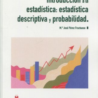 Introducción a la estadística: estadística descriptiva y probabilidad