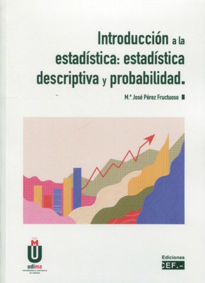Introducción a la estadística: estadística descriptiva y probabilidad