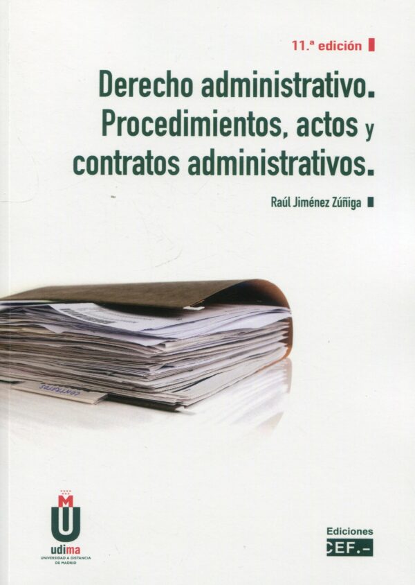Derecho Administrativo. Procedimientos, actos y contratos administrativos  9788445445853