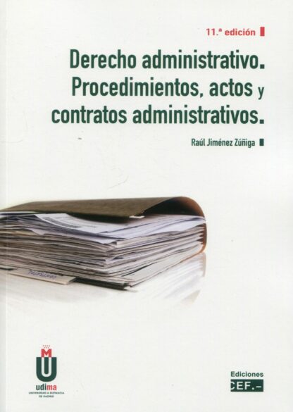Derecho Administrativo. Procedimientos, actos y contratos administrativos 2023