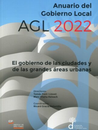 Anuario del Gobierno Local AGL 2022. El gobierno de las ciudades y de las grandes áreas urbanas