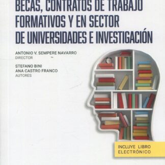 Becas, contratos de trabajo formativos y en sector de universidades e investigación