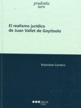 Realismo jurídico de Juan Vallet de Goytisolo