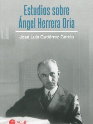 Estudios sobre Angel Herrera Oria