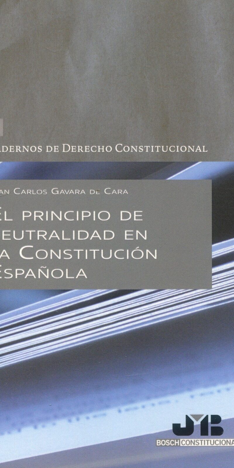 Principio de neutralidad en la Constitución Española 9788419580641