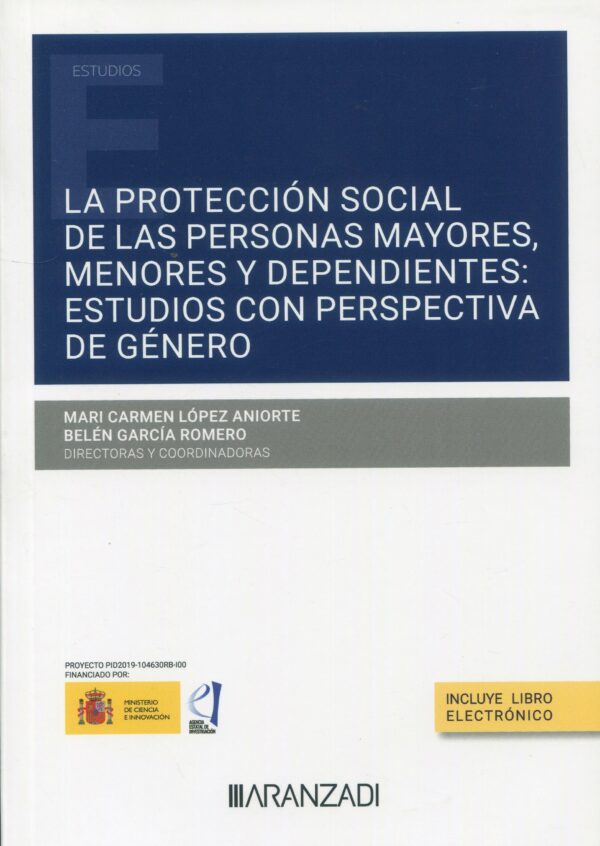 Protección social de las personas mayores, menores y dependientes: estudios con perspectiva de género 9788411257947