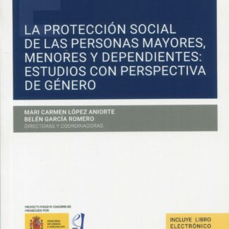 La protección social de las personas mayores, menores y dependientes: estudios con perspectiva de género