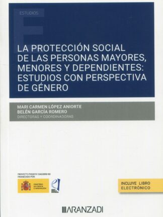 La protección social de las personas mayores, menores y dependientes: estudios con perspectiva de género