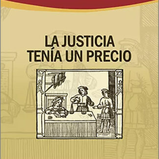 Justicia tenía un precio