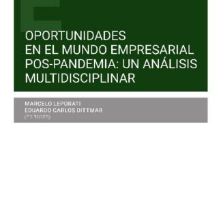 Oportunidades en el mundo empresarial pos-pandemia: un análisis multidisciplinar